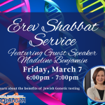 Erev Shabbat Service Featuring Guest Speaker Madeline Benjamin