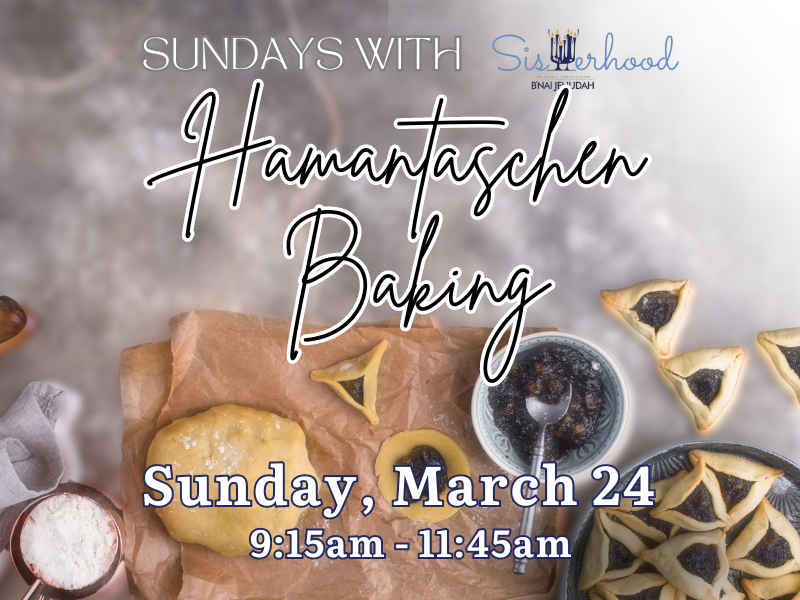 Sundays with Sisterhood: Hamantaschen Baking