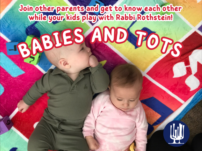 Babies and Tots (B’s and  T’s)