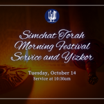 Simchat Torah Morning Festival Service and Yizkor