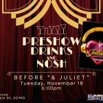 Pre-Show Drinks and Nosh Before “& Juliet” at Music Hall