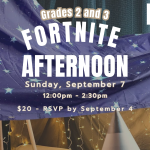 FORTNITE Afternoon for Grades 2 and 3