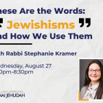 These Are the Words: “Jewishisms” and How We Use Them