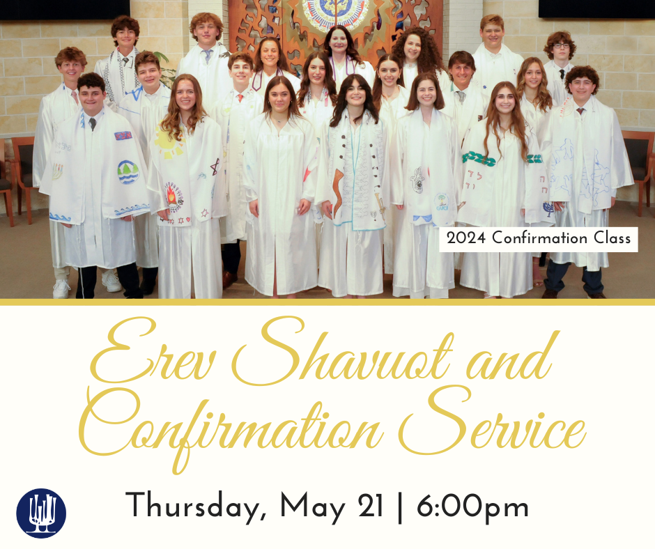 Erev Shavuot and Confirmation Service