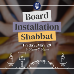 Shabbat Service and Board Installation Blessing