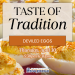 Taste of Tradition: Deviled Eggs
