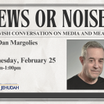 News or Noise? A Jewish Conversation on Media and Meaning
