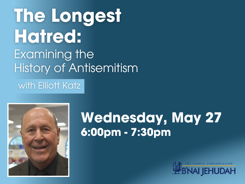 The Longest Hatred: Examining the History of Antisemitism with Elliott Katz