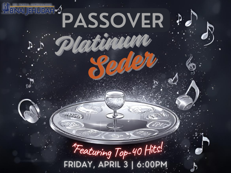 Platinum Passover Seder Featuring Top-40 Hits!