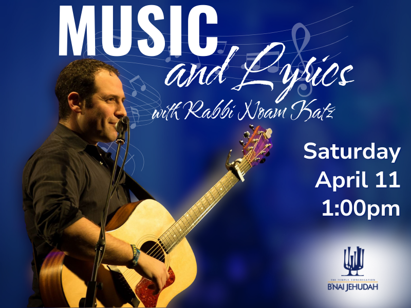 Music and Lyrics with Rabbi Noam Katz