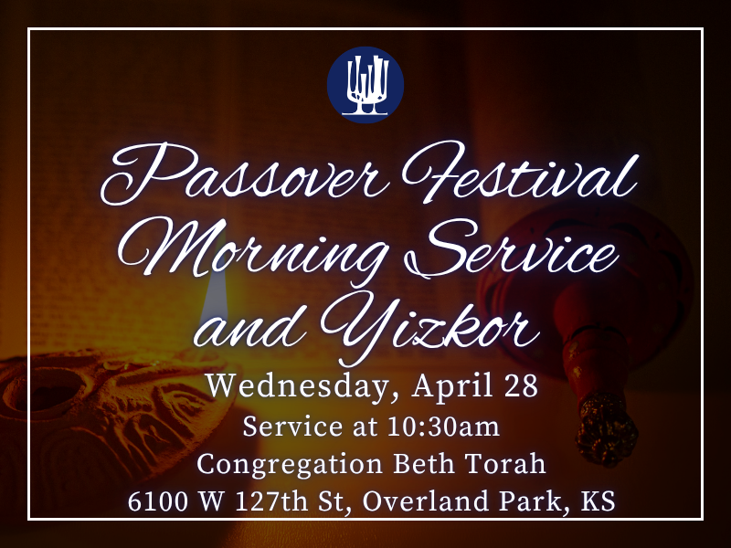 Passover Festival Morning Service and Yizkor