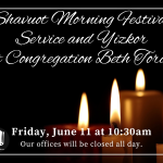 Shavuot Morning Festival Service and Yizkor