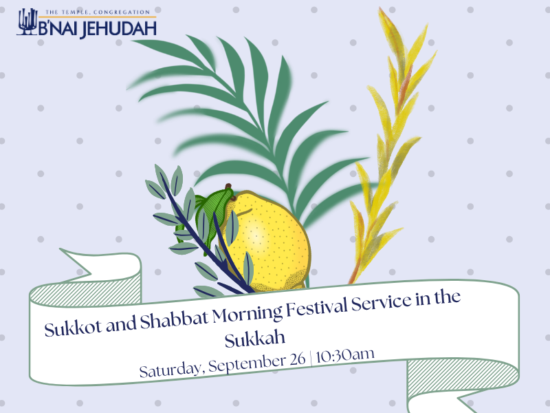 Sukkot and Shabbat Morning Festival Service in the Sukkah