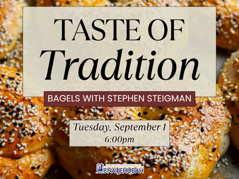 Taste of Tradition: Bagels with Stephen Steigman