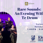 Rare Sounds: An Evening with Te Deum