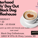 Sisterhood Girls' Day Out at Black Dog Coffeehouse