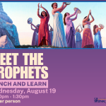 Meet the Prophets Lunch and Learn