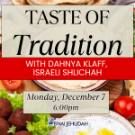 Taste of Tradition with Dahnya Klaff, Israeli Shlichah