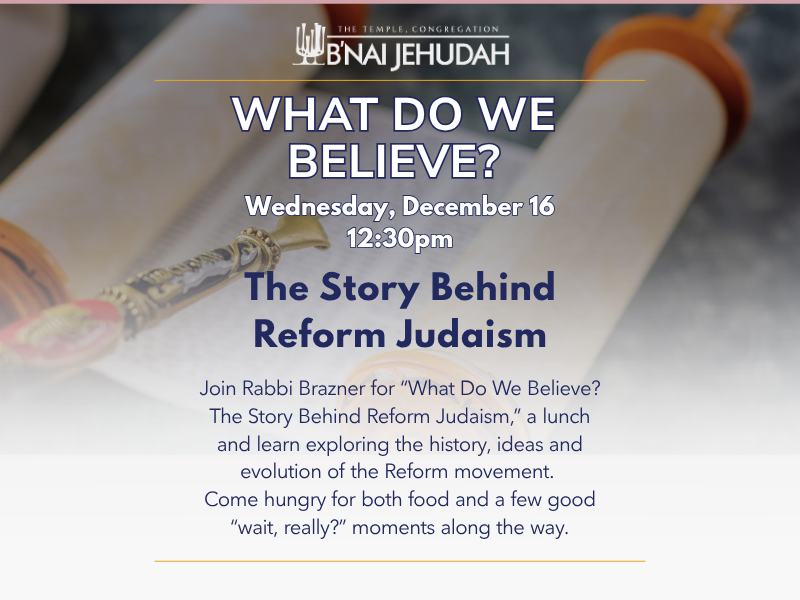 What Do We Believe? The Story Behind Reform Judaism